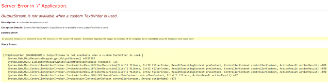 OutputStream is not available when a custom TextWriter is used.